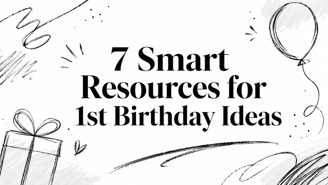 7 Smart Resources for 1st Birthday Ideas