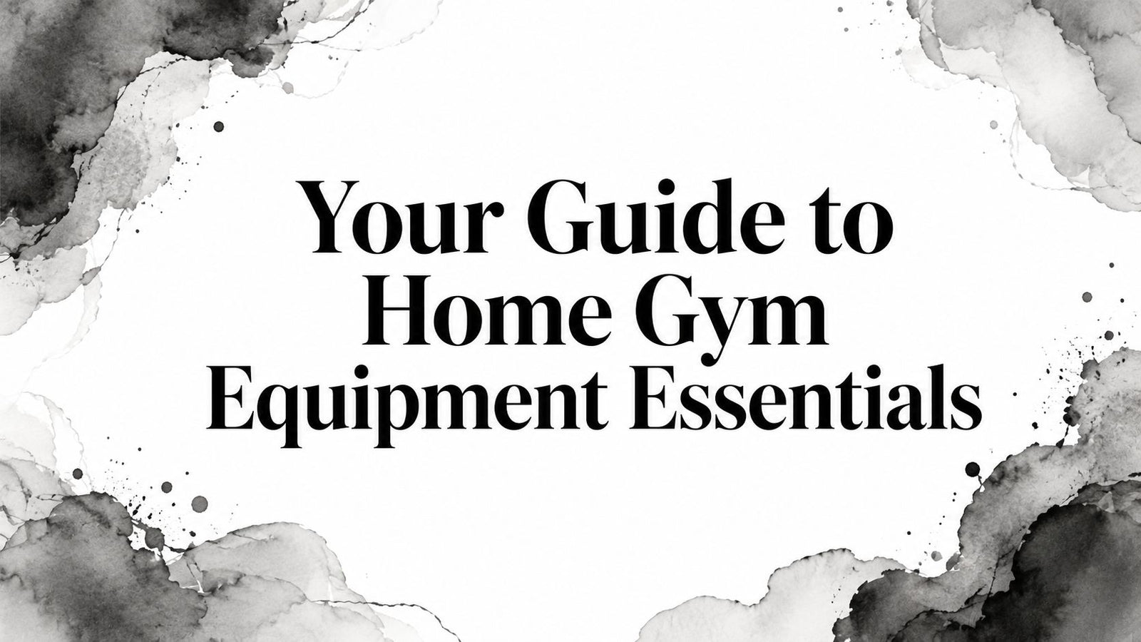 Your Guide to the Top Home Gym Equipment Essentials in 2026
